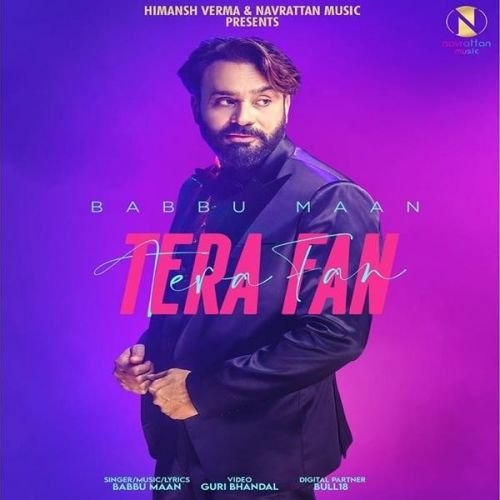 Tera Fan Babbu Maan