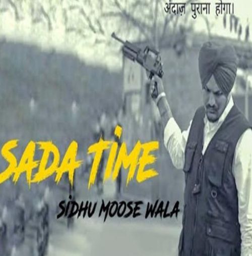 Saada Time Sidhu Moose Wala