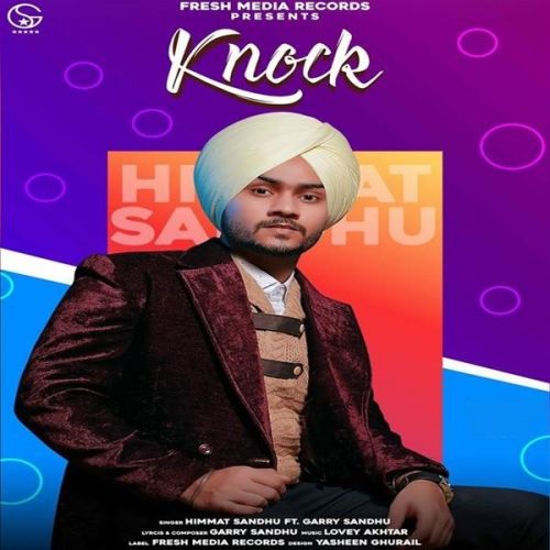 Knock Himmat Sandhu, Garry Sandhu