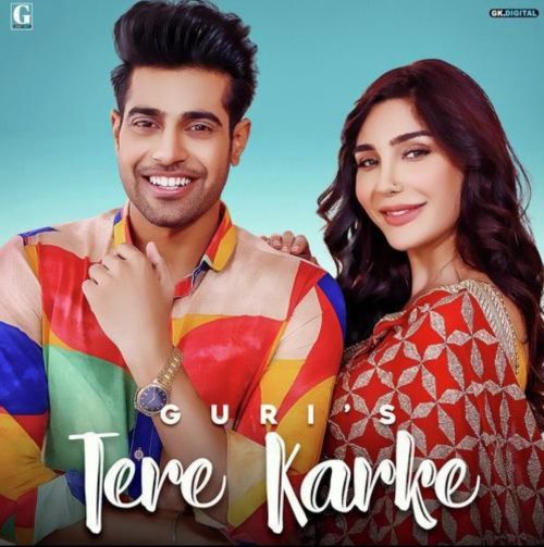 Tere Karke Guri