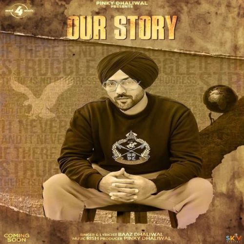 Our Story Baaz Dhaliwal