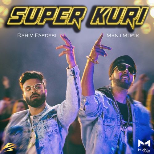 Super Kuri Manj Musik, Rahim Pardesi