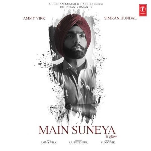 Main Suneya Ammy Virk