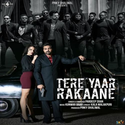 Tere Yaar Rakaane Pardeep Sran