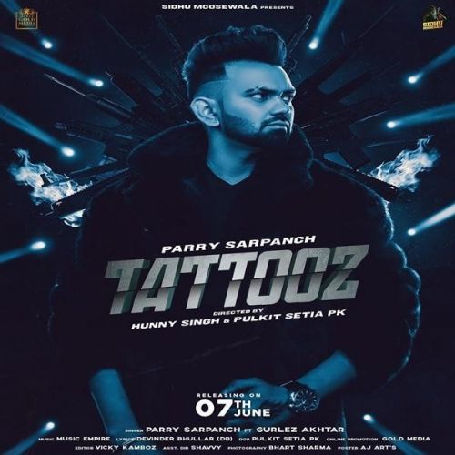 Tattooz Gurlez Akhtar,  Parry Sarpanch
