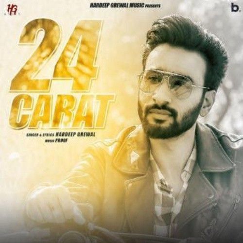 24 Carat Hardeep Grewal