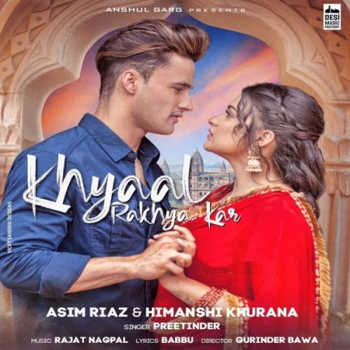 Khyaal Rakhya Kar Preetinder