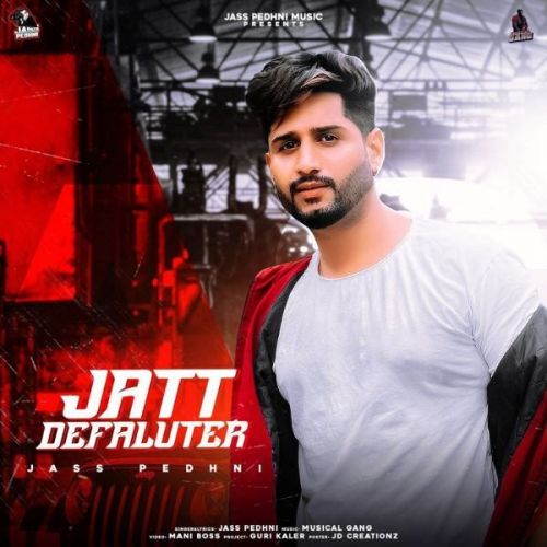 Jatt Defaulter Jass Pedhni