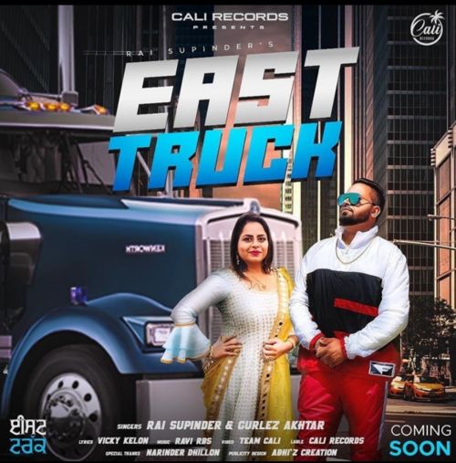 East Truck Gurlez Akhtar,  Rai Supinder