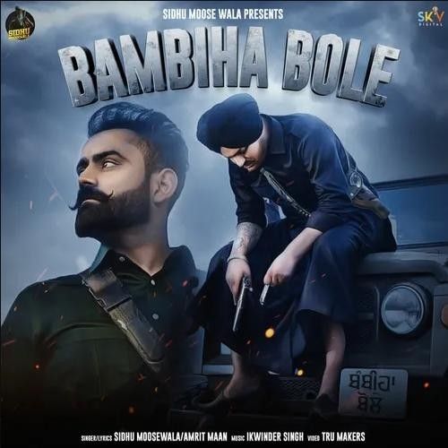 Bambiha Bole Amrit Maan, Sidhu Moose Wala