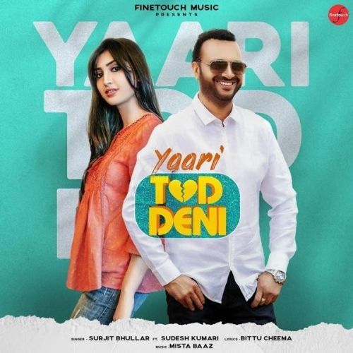 Yaari Tod Deni Surjit Bhullar, Sudesh Kumari