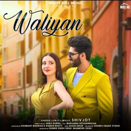 Waliyan Shivjot, Sara Gurpal