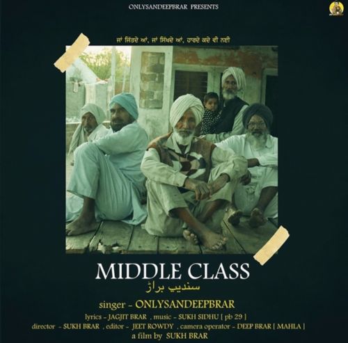 Middle Class Only Sandeep Brar