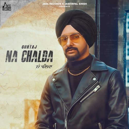 Na Chalda Gurtaj