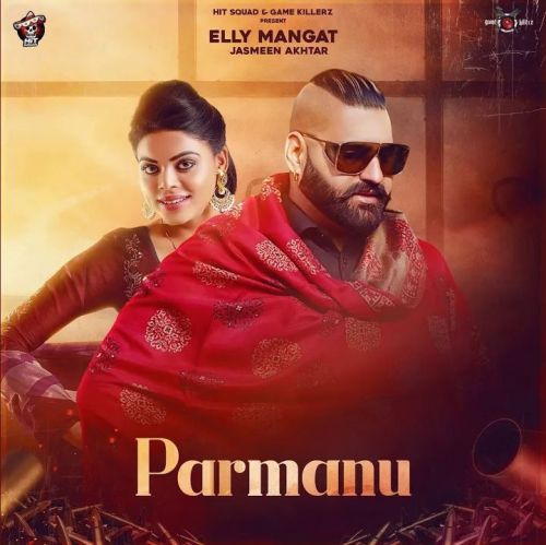 Parmanu Elly Mangat, Jasmeen Akhtar