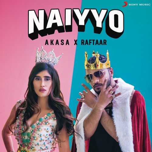 Naiyyo Raftaar, Akasa