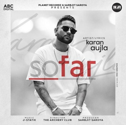 So Far Karan Aujla