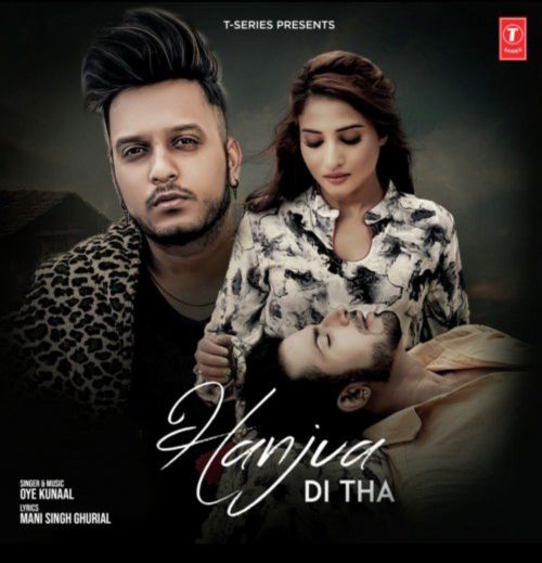 Hanjua Di Tha Oye Kunaal