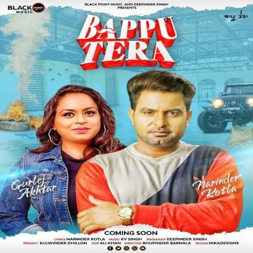 Bappu Tera Narinder Kotla, Gurlej Akhtar