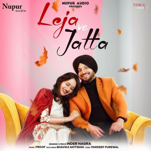 Leja Ve Jatta Inder Nagra