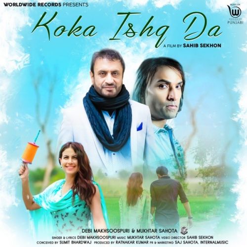 Koka Ishq Da Debi Makhsoospuri, Mukhtar Sahota