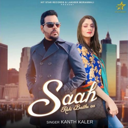 Saah Roki Baithe Aa Kanth Kaler