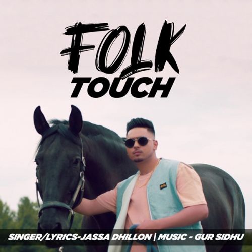 Folk Touch Jassa Dhillon