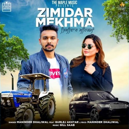 Zimidar Mehkma Maninder Dhaliwal, Gurlej Akhtar