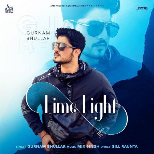 Lime Light Gurnam Bhullar
