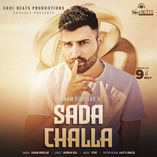 Sada Challa Sanam Bhullar