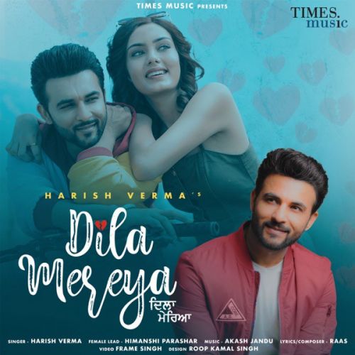 Dila Mereya Harish Verma