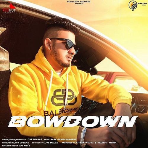 Bowdown Raja Game Changerz, Love Minhas