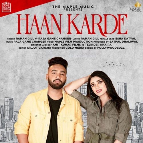 Haan Karde Raman Gill, Raja Game Changerz