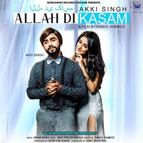 Allah Di Kasam Akki Singh