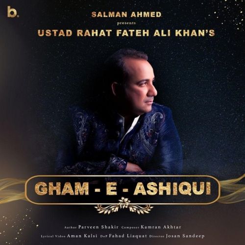 Gham-e-Ashiqui Rahat Fateh Ali Khan
