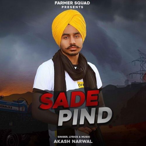 Sade Pind Akash Narwal
