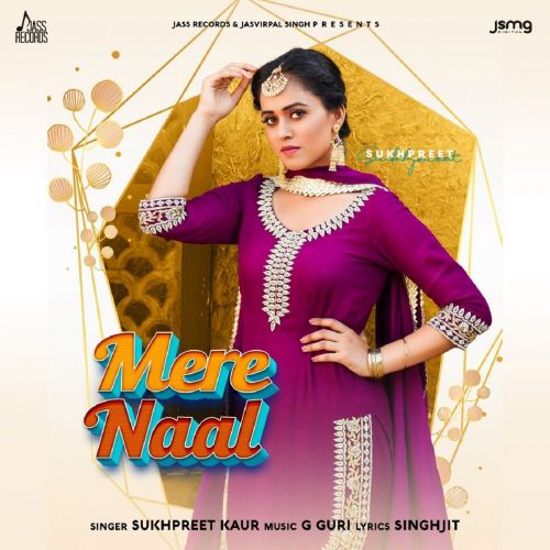 Mere Naal Sukhpreet Kaur