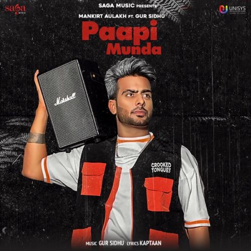 Paapi Munda Mankirt Aulakh