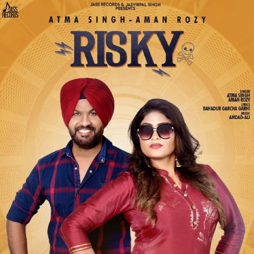 Risky Atma Singh, Aman Rozy