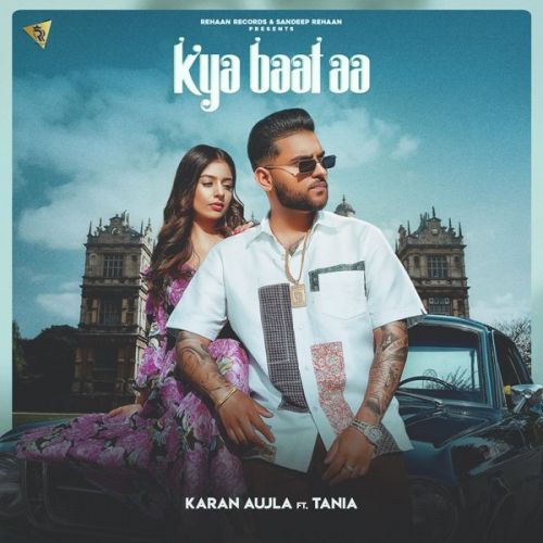 Kya Baat Aa Karan Aujla
