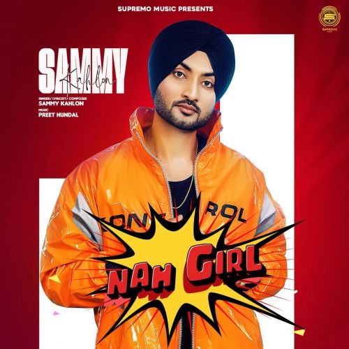 Nah Girl Sammy Kahlon