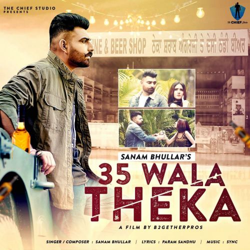 35 Wala Theka Sanam Bhullar