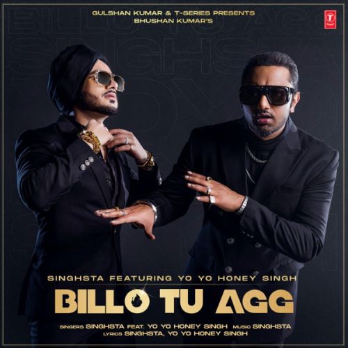 Billo Tu Agg Yo Yo Honey Singh, Singhsta