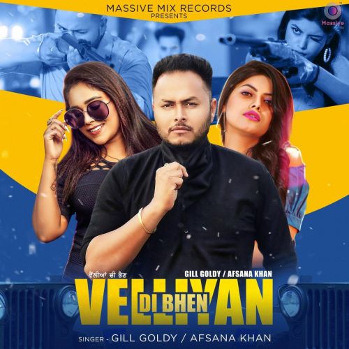 Velliyan Di Bhen Afsana Khan, Gill Goldy