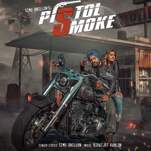 Pistol Smoke Simu Dhillon, Kiratjot Kahlon
