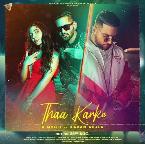 Thaa Karke Karan Aujla, B Mohit