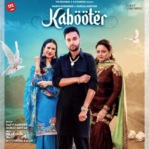 Kabooter Harvi Harinder, Gurlez Akhtar