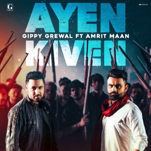 Ayen Kiven Gippy Grewal, Amrit Maan