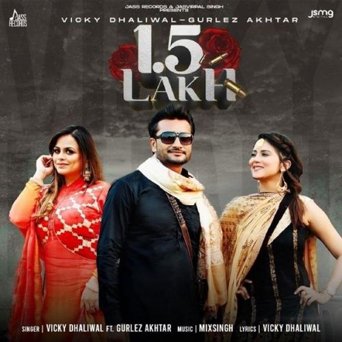 1.5 Lakh Vicky Dhaliwal, Gurlez Akhtar