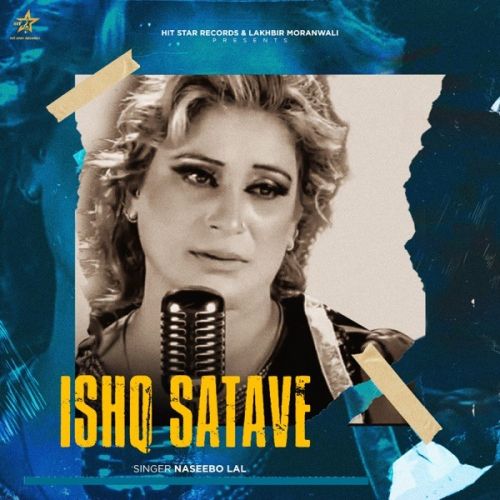 Ishq Satave Naseebo Lal
